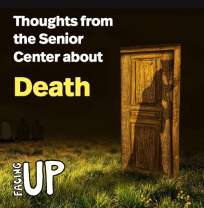 Thoughts from the Senior Center about Death